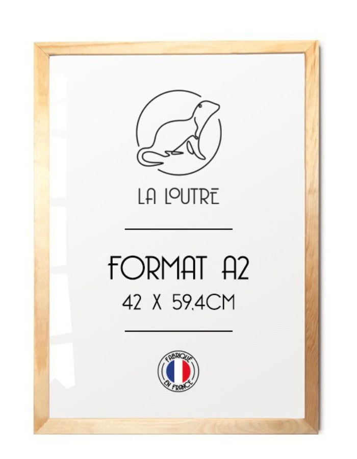 Cadre en bois naturel clair, format A2 (42x59.4cm), avec logo La Loutre et "Fabriqué en France".